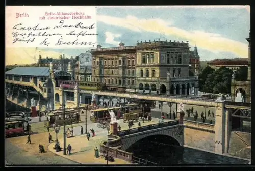 AK Berlin-Kreuzberg, Belle-Alliancebrücke mit elektrischer Hochbahn und Strassenbahnen