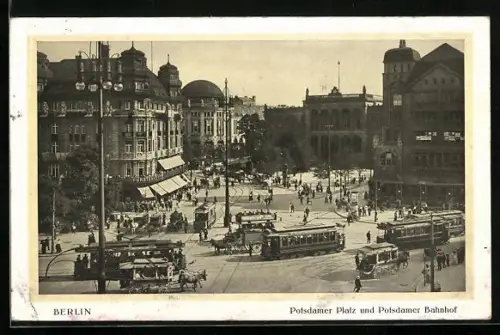 AK Berlin, Potsdamer Platz und Potsdamer Bahnhof mit Strassenbahnen