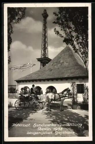 AK Berlin, Internationale Handwerks-Ausstellung 1938, Ungarisches Gasthaus