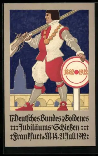 AK Frankfurt /Main, 17.Deutsches Bundes- und Goldenes Jubiläums-Schiessen 1912 - Mann mit Luntenschlossmuskete