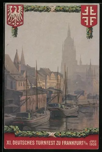 AK Frankfurt a. Main, 11. Deutsches Turnfest 1908 in der Stadt mit Segelschiffe vor Anker liegend