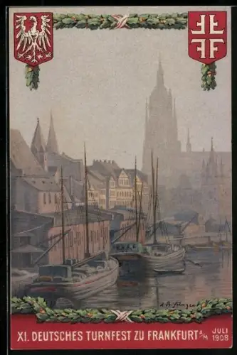AK Frankfurt a. Main, 11. Deutsches Turnfest 1908 in der Stadt mit Segelschiffe vor Anker liegend