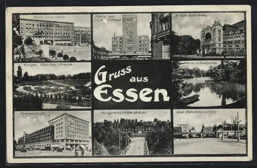 AK Essen, Platz, Städt. Saalbau, Margarethenhöhe-Brücke, Deutschlandhaus, Postgebäude