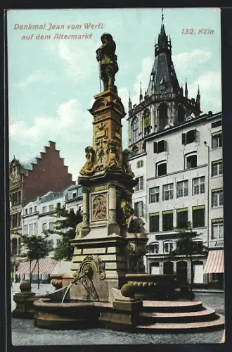 AK Köln, Denkmal Jean vom Wertt. auf dem Altmarkt