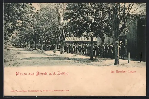 AK Bruck a. d. Leitha, Soldaten im Brucker Lager