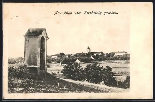 AK Pölla /N.-Oe., Neu-Pölla vom Kirchsteig gesehen