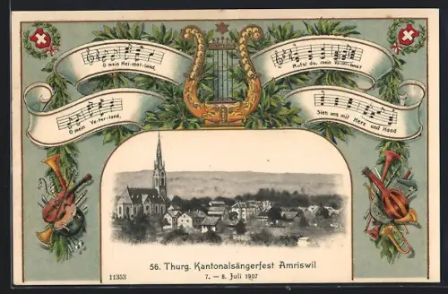 Präge-AK Amriswil, 56. Thurg. Kantonalsängerfest 1907, Ortspanorama, Banner mit Liedtext und Musiknoten