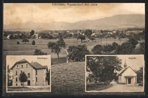 AK Däniken, Ausserdorf mit Jura, Schulhaus, Kapelle