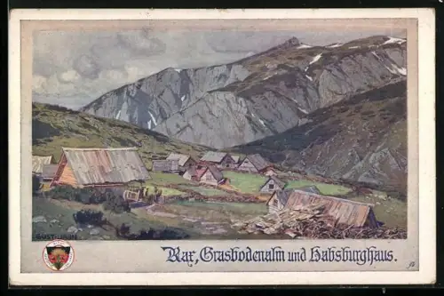 Künstler-AK Habsburghaus, Rax, Grasbodenalm, Deutscher Schulverein