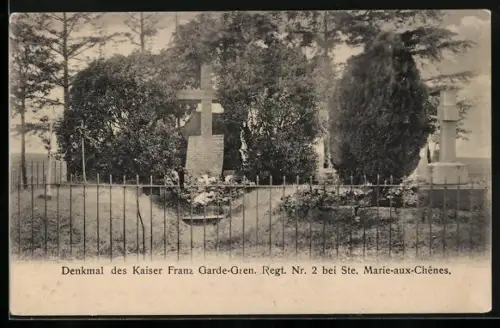 AK Ste. Marie-aux-Chenes, Denkmal des Kaiser Franz Garde-Gren. Regt. Nr. 2, Reichseinigungskriege