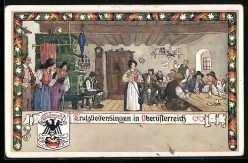 Künstler-AK Ernst Kutzer: Verlag des Verein Südmark, Trutzliedersingen in Oberösterreich