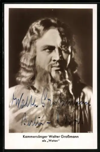 AK Kammersänger Walter Grossmann als Wotan, Autograph