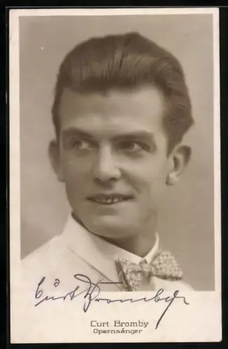 AK Opernsänger Curt Bromby, Autograph