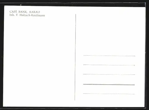 AK Aarau, Bahnhofstrasse mit Café Bank, Inh. F. Holzach-Kaufmann