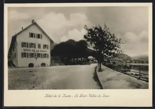 AK Le Pont /Vallée de Joux, Hôtel de la Truite
