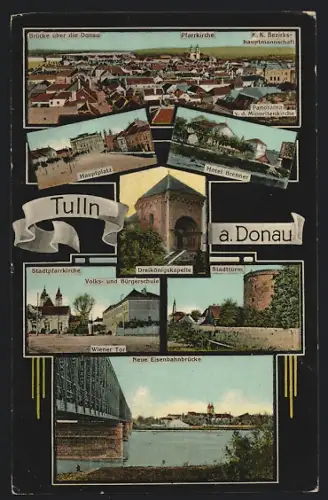 AK Tulln a. Donau, Hotel Brenner, Neue Eisenbahnbrücke, Panorama mit Donaubrücke von der Minoritenkirche