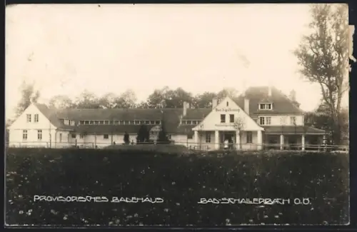 AK Bad-Schallerbach /O. Ö., Provisorisches Badehaus