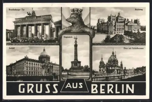 AK Berlin, Brandenburger Tor, Reichstag, Siegessäule, Dom mit Schlossbrücke, Schloss