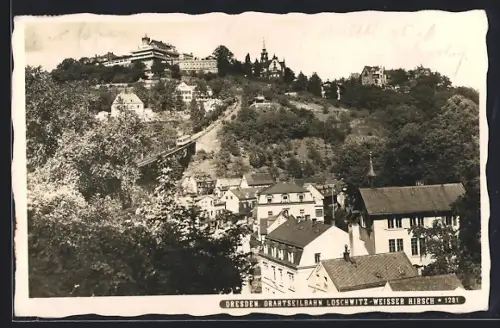 AK Dresden-Loschwitz, Drahtseilbahn Löschwitz-Weisser Hirsch