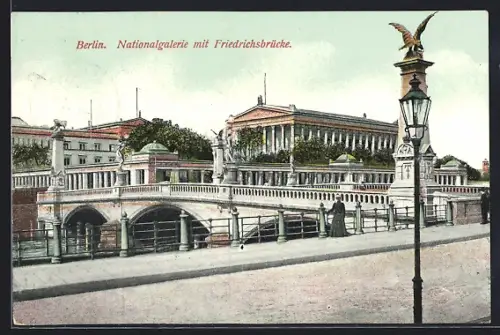 AK Berlin, Nationalgalerie mit Friedrichsbrücke