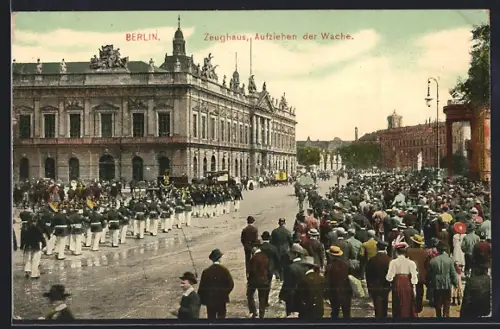 AK Berlin, Zeughaus, Aufziehen der Wache