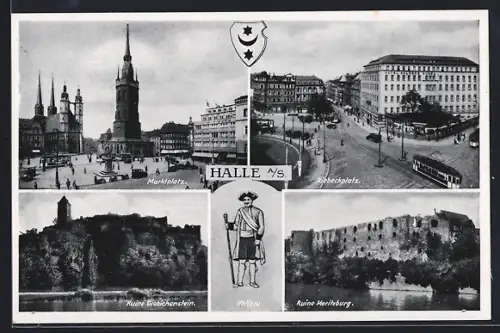 AK Halle / Saale, Marktplatz, Riebeckplatz, Ruine Moritzburg, Ruine Giebichenstein, Hallore