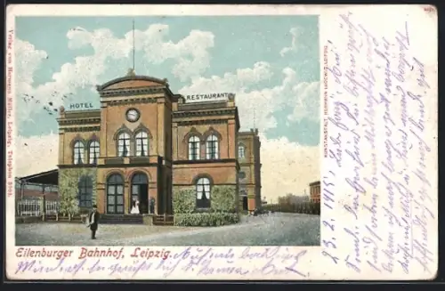 AK Leipzig, Eilenburger Bahnhof, Hotel, Restaurant