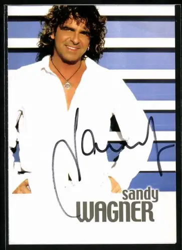 AK Musiker Sandy Wagner im weissen Hemd mit Halsschmuck, Autograph