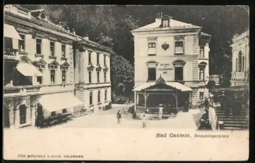 AK Bad Gastein, Straubingerplatz mit K. K. Post und Telegraphenamt