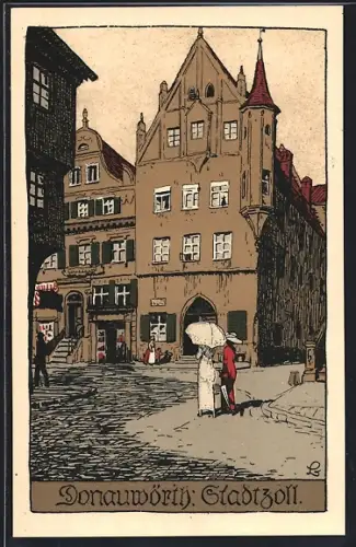 Steindruck-AK Donauwörth, Stadtzoll mit Leuten