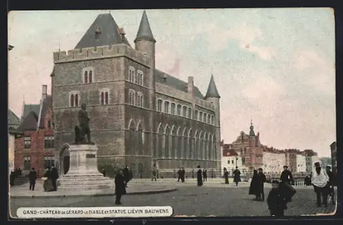AK Gand, Château de Gérard le diable et statue Liévin Bauwens