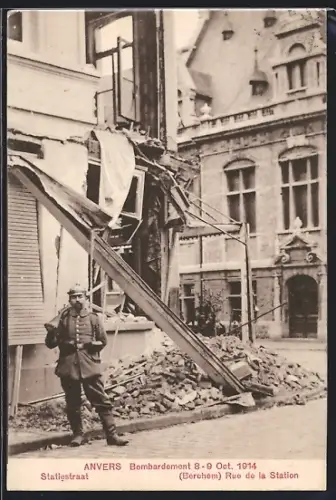 AK Anvers, Bombardement 1914, Statiestraat, Berchem Rue de la Station, Soldat