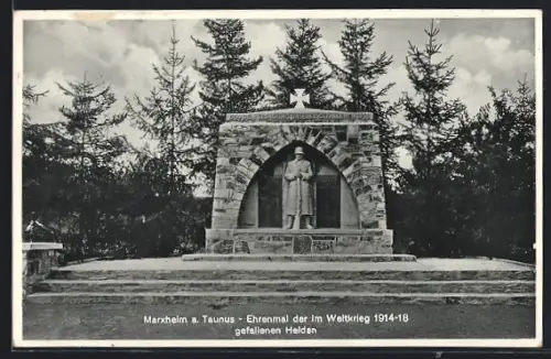 AK Marxheim a. Taunus, Ehrenmal der im Weltkrieg 1914-18 gefallenen Helden