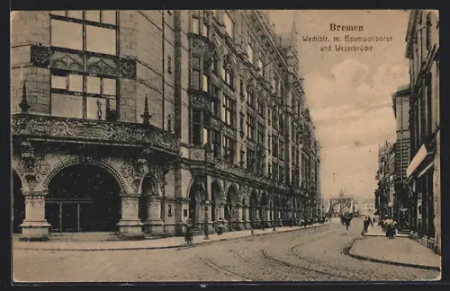 AK Bremen, Wachlstr. m. Baumwollbörse, Weserbrücke