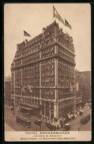 AK New York, NY, Hotel Knickerbocker, 42nd Street, Inh. James B. Regan