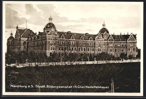 AK Naumburg a. S., Staatliche Bildungsanstalt früher Kadettenhaus