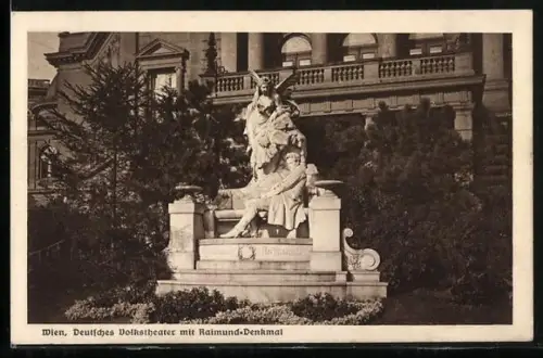 AK Deutscher Schulverein NR. 256: Deutsches Volkstheater mit Raimunddenkmal in Wien