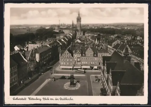 AK Wittenberg / Lutherstadt, Blick von der Stadtkirche