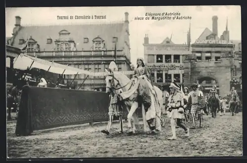 AK Tournai, Tournoi de Chevalerie, Eléonore d`Autriche