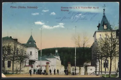 AK Pirna /Sächs. Schweiz, Eingang der Kaserne des 1. K. S. Pionier-Batt. No. 12