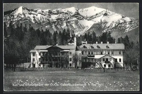 AK Bad Ischl, Kur- und Erholungsheim der O.-Oe.-Gebietskrankenkasse