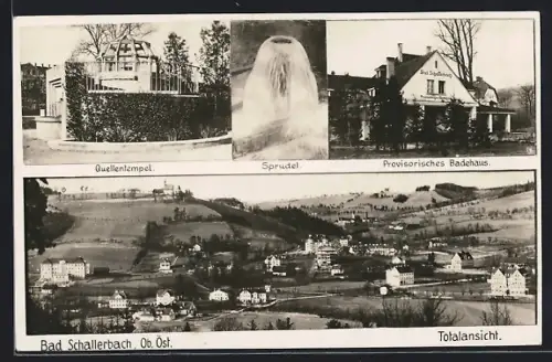 AK Bad Schallerbach, Quellentempel, Sprudel, provisorisches Badehaus