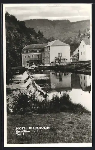 AK Esch /Sure, Hotel du Moulin