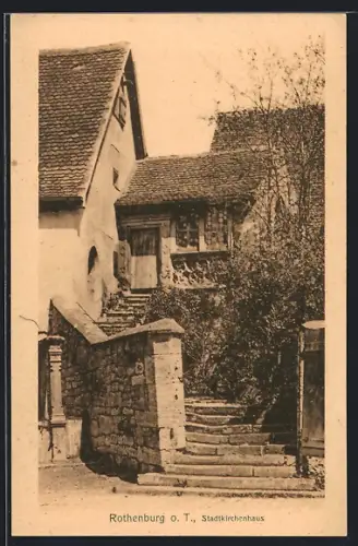 AK Rothenburg o. T., Stadtkirchenhaus
