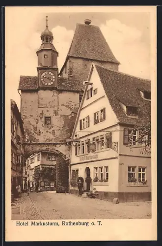 AK Rothenburg o. T., Markusturm, Hotel Markusturm, Bes. Fr. Reinwald