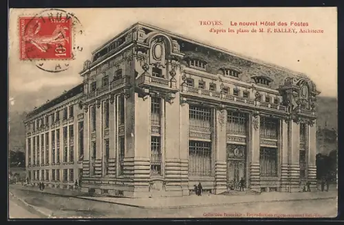 AK Troyes, Le nouvel Hôtel des Postes d`après les plans de M. F. Baille, Architecte