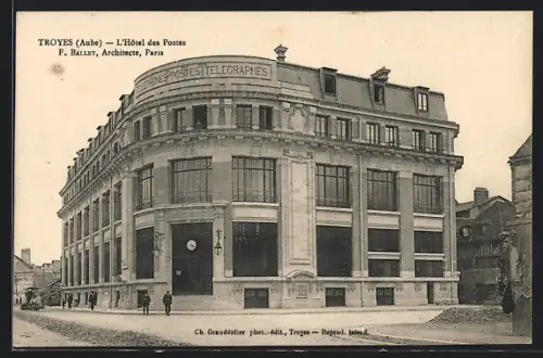 AK Troyes /Aube, L`Hôtel des Postes par F. Bailly, Architecte, Paris