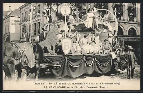 AK Troyes, La Cavalcade, Le Char de la Bonneterie, Tissier, lors de la 1re Fête de la Bonneterie 1909
