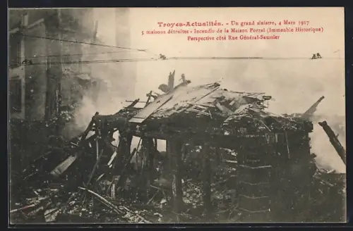 AK Troyes, Incendie de la Maison Porral, immeuble historique, vue côté Rue Général-Saussier, 1917