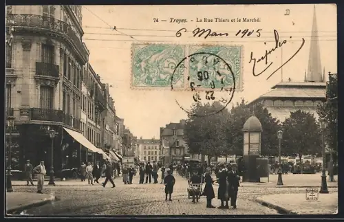 AK Troyes, La Rue Thiers et le Marché